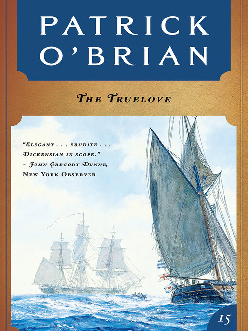 Title details for The Truelove by Patrick O'Brian - Available